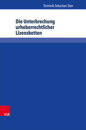 Die Unterbrechung urheberrechtlicher Lizenzketten