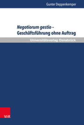 Negotiorum gestio - Geschäftsführung ohne Auftrag 2 Bde.