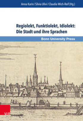 Regiolekt, Funktiolekt, Idiolekt: Stadt und ihre Sprache