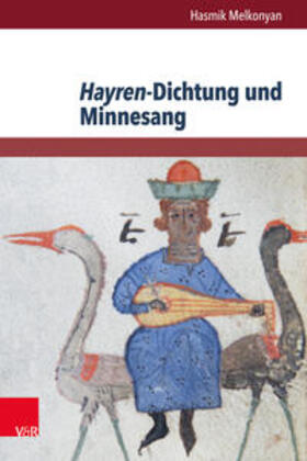 Melkonyan, H: Hayren-Dichtung und Minnesang