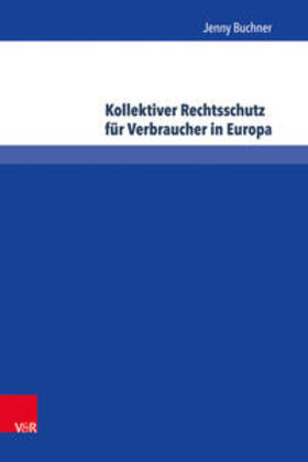 Buchner, J: Kollektiver Rechtsschutz für Verbraucher
