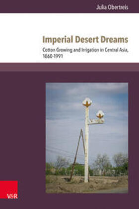 Obertreis, J: Imperial Desert Dreams