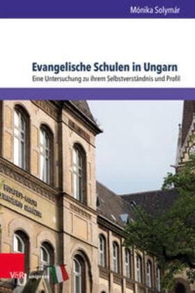 Solymár, M: Evangelische Schulen in Ungarn