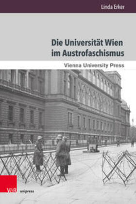 Erker, L: Universität Wien im Austrofaschismus