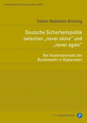 Deutsche Sicherheitspolitik zwischen "never alone" und "never again"