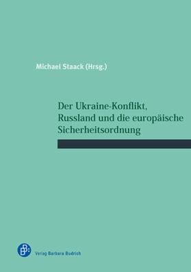 Der Ukraine-Konflikt, Russland und die europäische Sicherheitsordnung