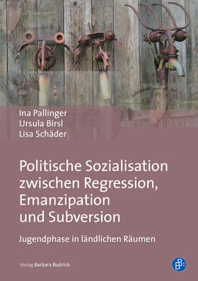 Politische Sozialisation zwischen Regression, Emanzipation und Subversion