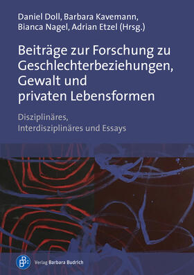 Beiträge zur Forschung zu Geschlechterbeziehungen, Gewalt und privaten Lebensformen