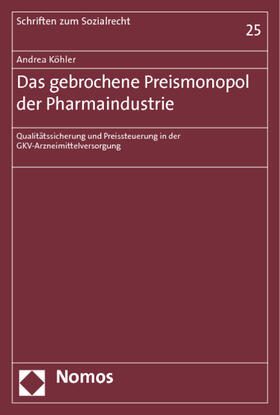 Köhler, A: Das gebrochene Preismonopol der Pharmaindustrie