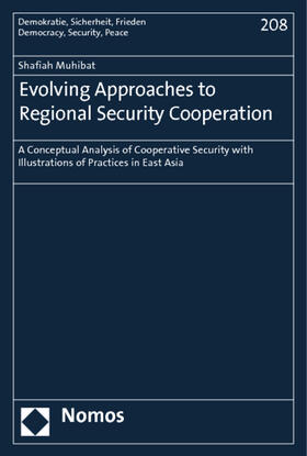 Evolving Approaches to Regional Security Cooperation