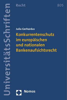 Konkurrentenschutz im europäischen und nationalen Bankenaufsichtsrecht