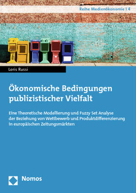 Russi, L: Ökonomische Bedingungen publizistischer Vielfalt