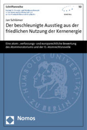 Schlömer, J: Der beschleunigte Ausstieg aus der friedlichen