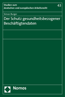 Der Schutz gesundheitsbezogener Beschäftigtendaten