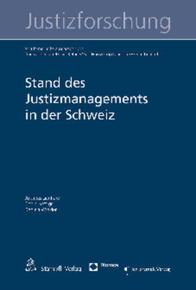 Lienhard, A: Stand des Justizmanagements in der Schweiz