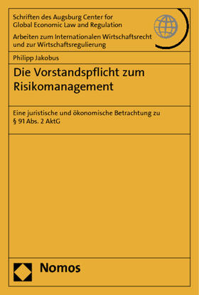 Die Vorstandspflicht zum Risikomanagement