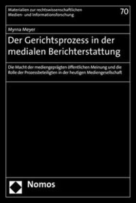 Meyer, M: Gerichtsprozess in der medialen Berichterstattung