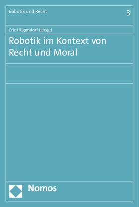 Robotik im Kontext von Recht und Moral