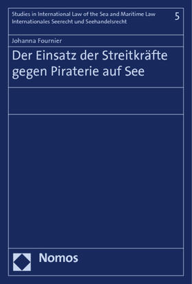 Der Einsatz der Streitkräfte gegen Piraterie auf See