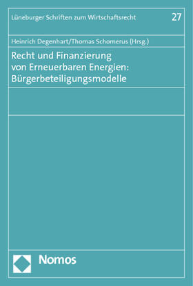 Recht und Finanzierung von Erneuerbaren Energien: Bürgerbeteiligungsmodelle