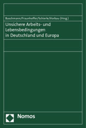 Unsichere Arbeits- und Lebensbedingungen in Deutschland