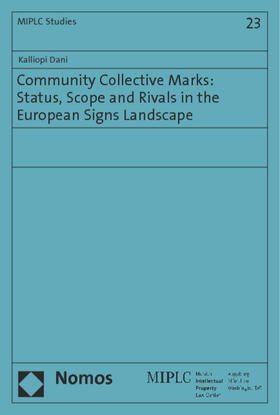 Community Collective Marks: Status, Scope and Rivals in the European Signs Landscape