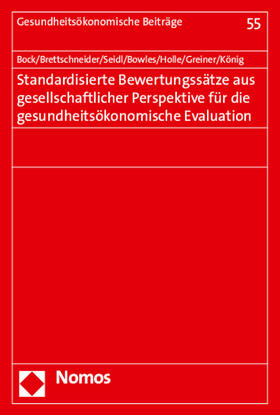 Standardisierte Bewertungssätze aus gesellschaftlicher Perspektive für die gesundheitsökonomische Evaluation