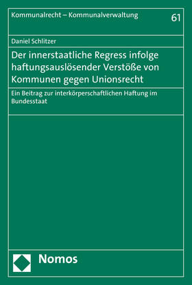 Der innerstaatliche Regress infolge haftungsauslösender Verstöße von Kommunen gegen Unionsrecht