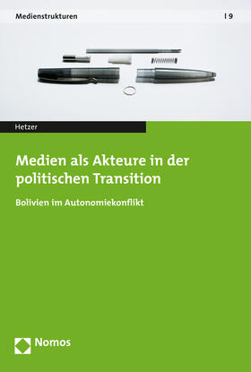 Hetzer, A: Medien als Akteure in der politischen Transition