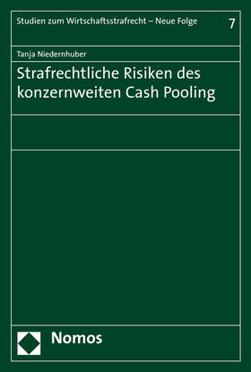 Strafrechtliche Risiken des konzernweiten Cash Pooling