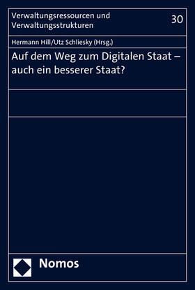 Auf dem Weg zum Digitalen Staat - auch ein besserer Staat?