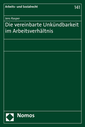 Die vereinbarte Unkündbarkeit im Arbeitsverhältnis