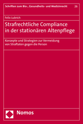 Strafrechtliche Compliance in der stationären Altenpflege