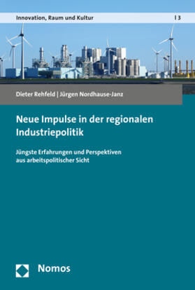 Neue Impulse in der regionalen Industriepolitik