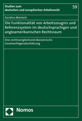 Die Funktionalität von Arbeitszeugnis- und Referenzsystem im deutschsprachigen und angloamerikanischen Rechtsraum