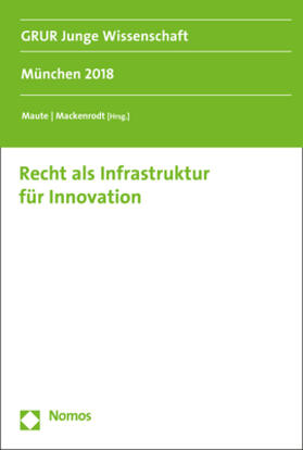 Recht als Infrastruktur für Innovation