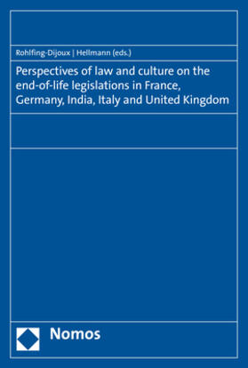 Perspectives of law and culture on the end-of-life legislations in France, Germany, India, Italy and United Kingdom