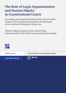 The Role of Legal Argumentation and Human Dignity in Constitutional Courts