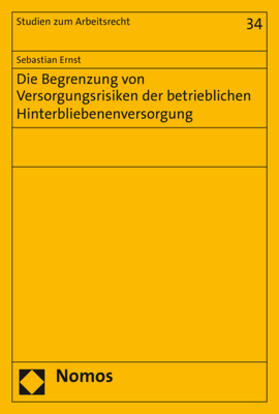 Die Begrenzung von Versorgungsrisiken der betrieblichen Hinterbliebenenversorgung