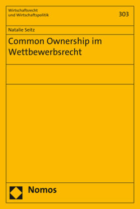 Common Ownership im Wettbewerbsrecht