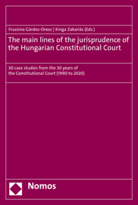The main lines of the jurisprudence of the Hungarian Constitutional Court