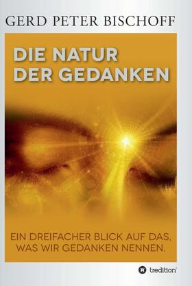 DIE NATUR DER GEDANKEN