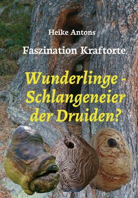 Wunderlinge - Schlangeneier der Druiden?