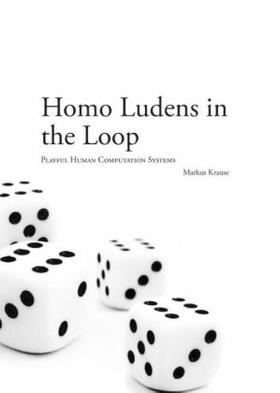 Homo Ludens in the Loop