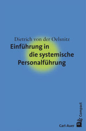 Oelsnitz, D: Einführung in die systemisch. Personalführung