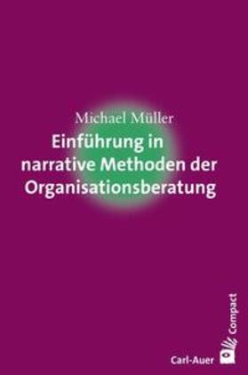 Müller, M: narrative Methoden der Organisationberatung
