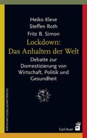 Kleve, H: Lockdown: Das Anhalten der Welt