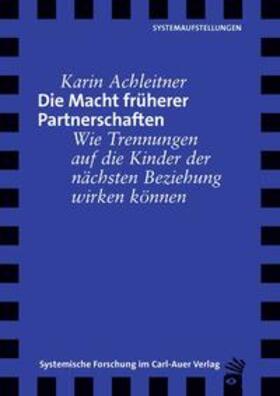 Achleitner, K: Macht früherer Partnerschaften