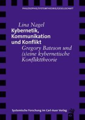 Nagel, L: Kybernetik, Kommunikation und Konflikt