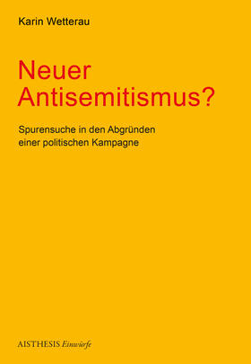 Wetterau, K: Neuer Antisemitismus?